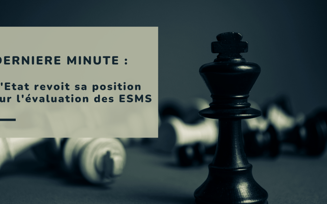 Evaluation des ESMS (suite)