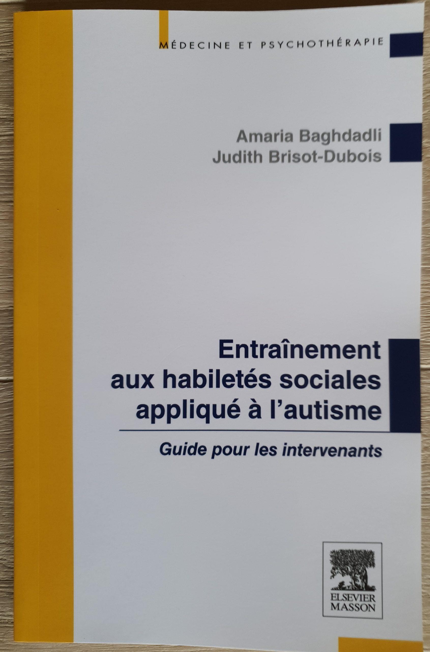 Couv livre GEHS1 Première de couverture du livre Entrainement aux habilités sociales appliqué à l'autisme. Elle comprend le titre, le nom des auteurs et une petite illustration
