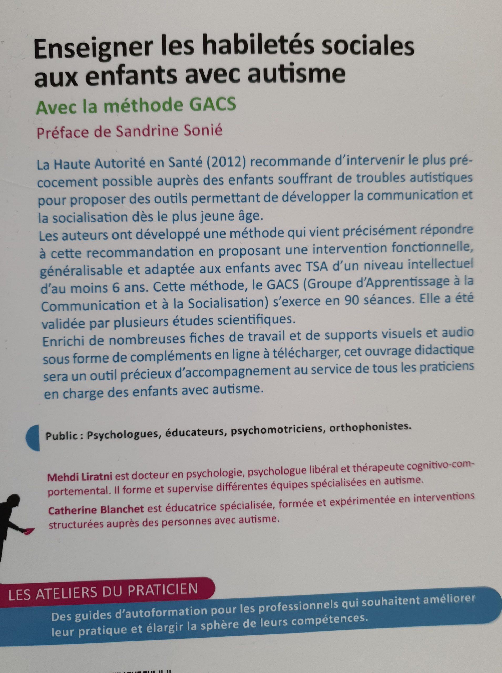 Quatrième de couverture du livre "Enseigner les habilités sociales aux enfants avec autisme" cette image comprend : le titre du livre, le résumé du livre, une courte biographie des auteurs