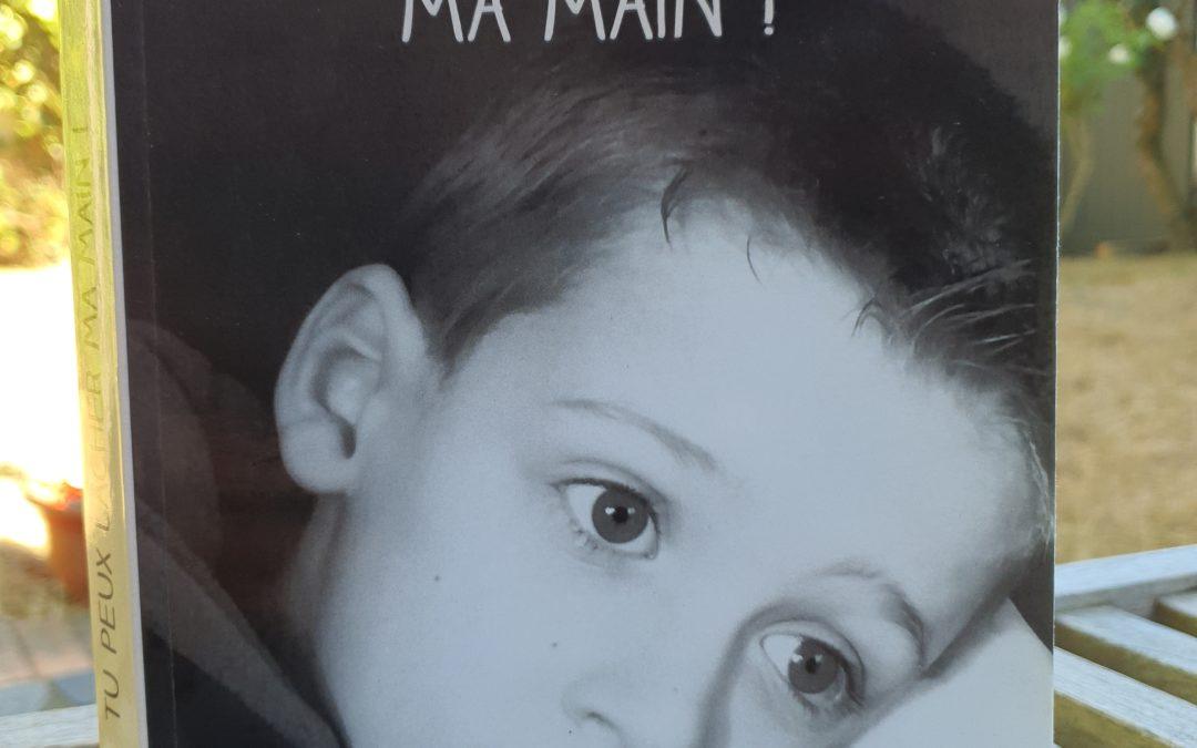 Un nouveau (super) livre dans notre bibliothèque : Tu peux lâcher ma main