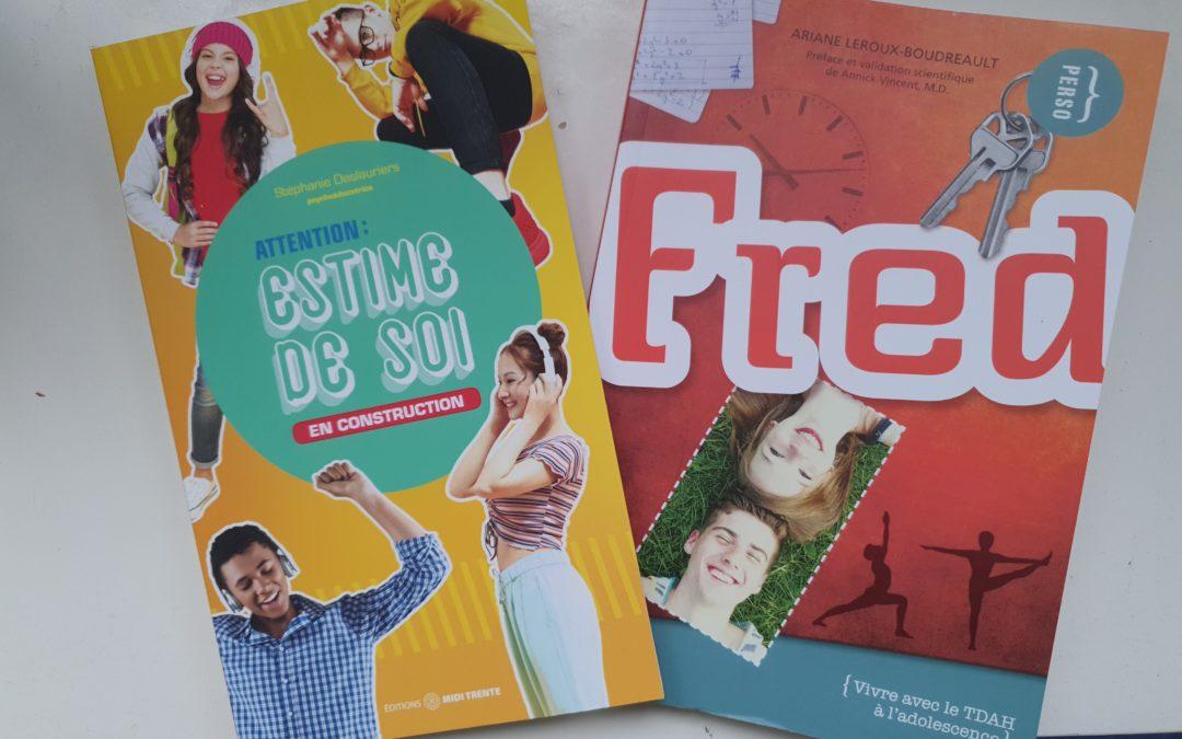 ADOLESCENTS : 2 livres sympas pour ados dans notre bibliothèque : développer l’ESTIME DE SOI et comprendre le TDAH.