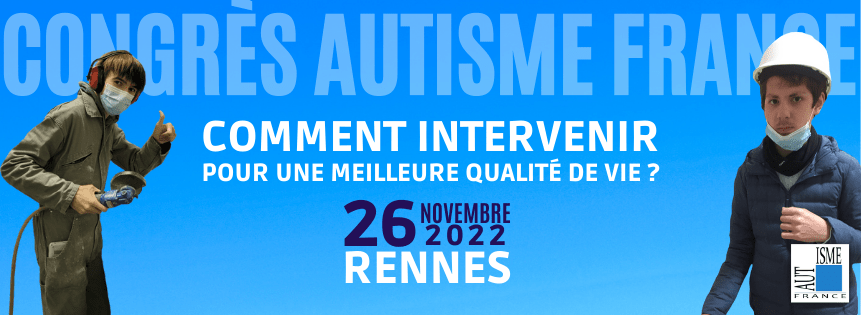 Congrès 2022 d’Autisme France à Rennes